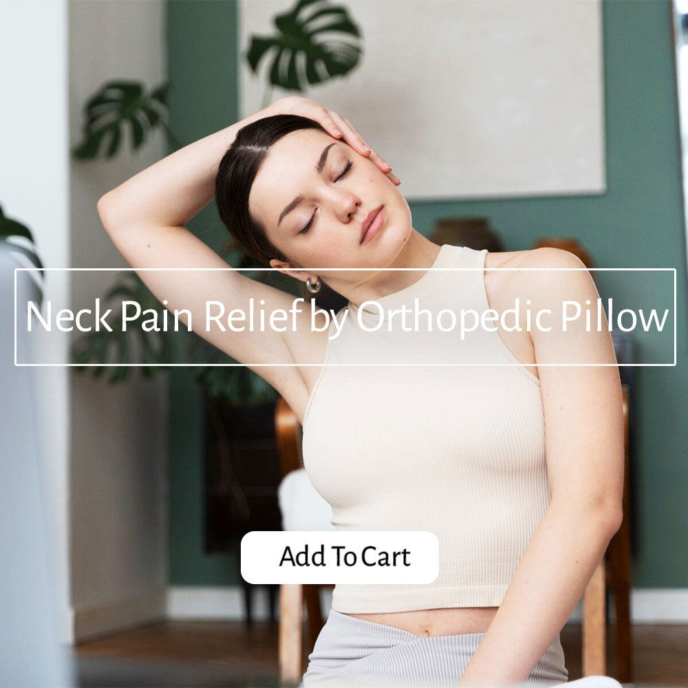 Neck Pain Relief by Orthopedic Pillow - pillow page